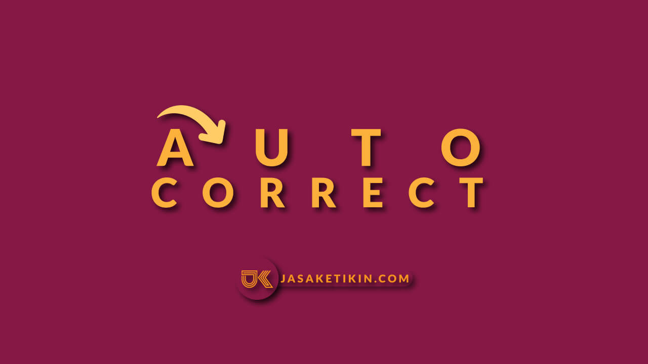 Cara Membuat Autocorrect Pada Word